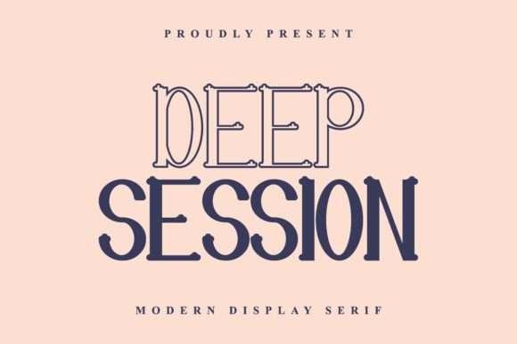 Deep Session: An Elegant Display Font for Editorial Projects