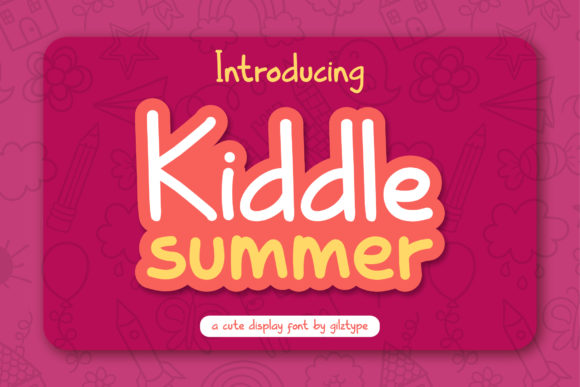 Kiddle Summer: A Joyful Display Font for Web Designers