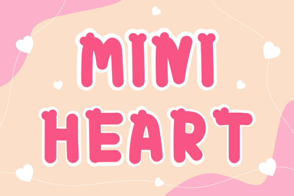 Mini Heart Font Review: A Joyful Chunky Display Typeface